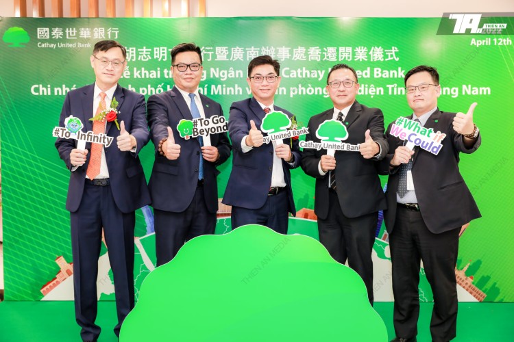 Lễ Khai Trương Ngân Hàng Cathay United TP. HCM